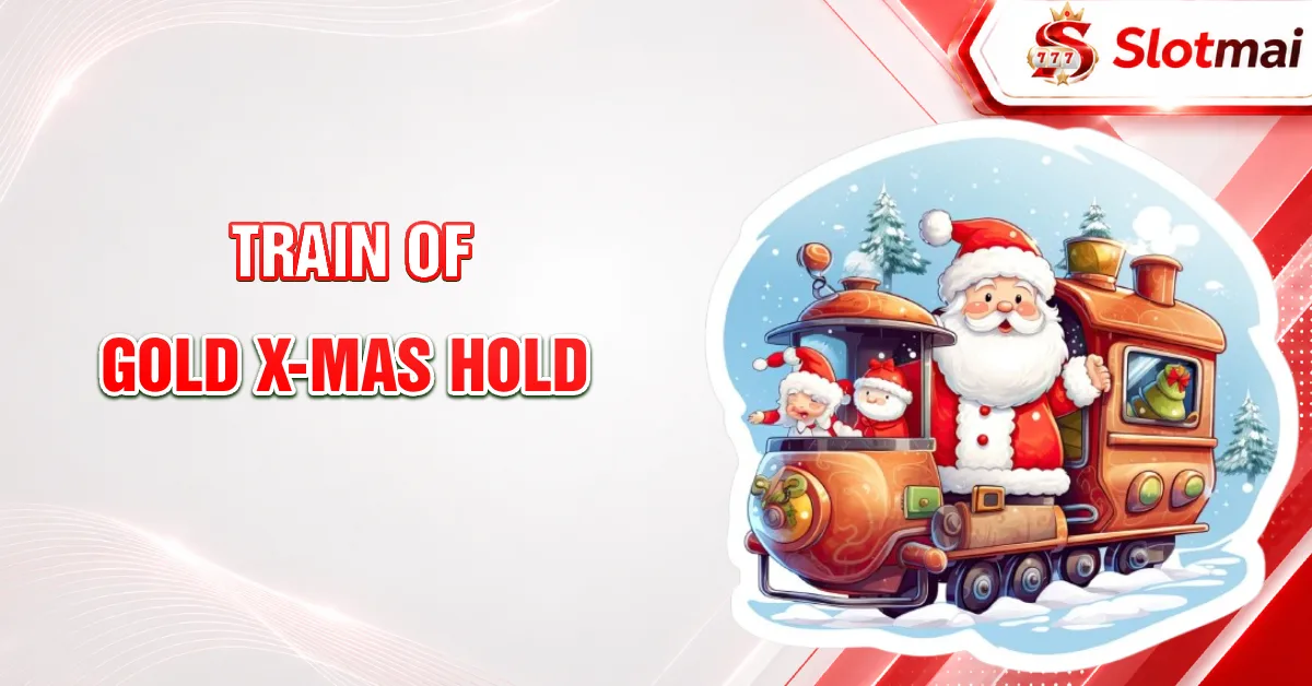 Train Of Gold X-mas Hold