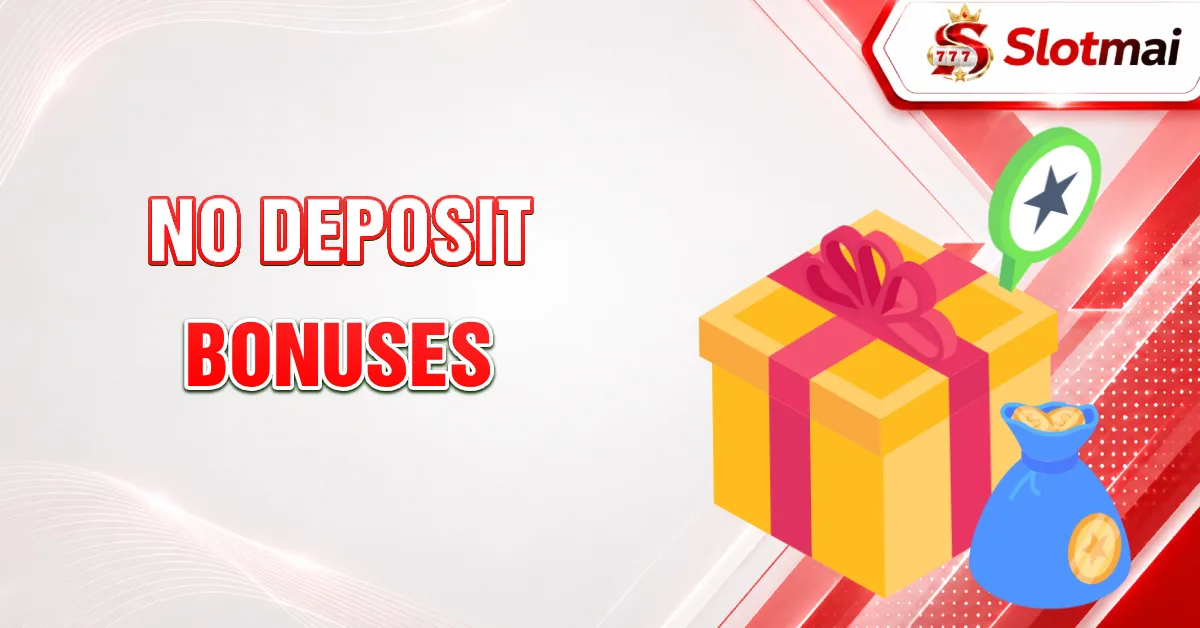 No Deposit Bonuses
