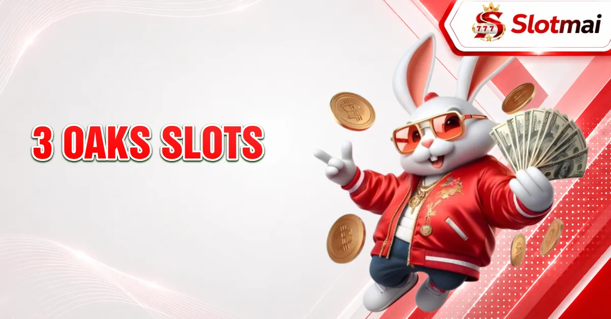 3 Oaks Slots